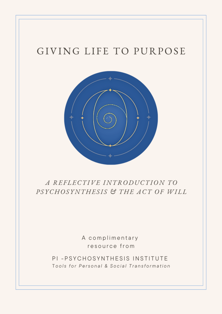 Cover of Giving Life to Purpose, a reflective introduction to psychosynthesis and the Act of Will from Pi, Psychosynthesis Institute.
